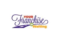 Your Franchise Is Waiting