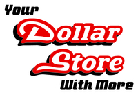 Your Dollar Store With More